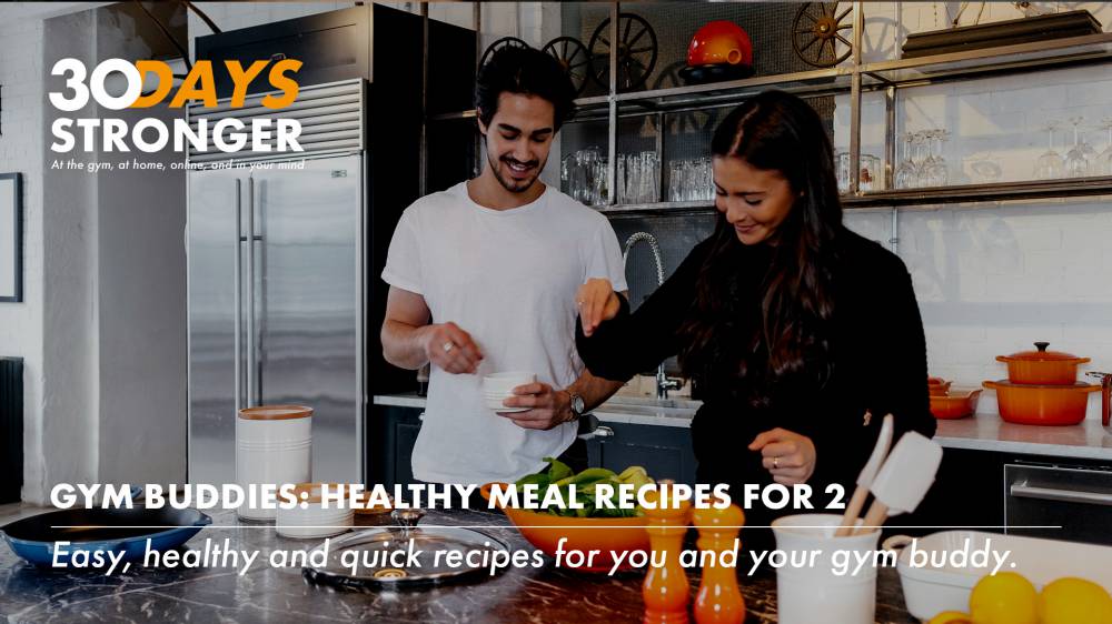 Gym Buddies: Healthy Meal Recipes For 2