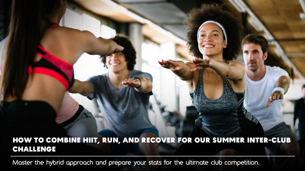 REVEALED: How to Combine HIIT, Run, and Recover for our Summer Inter-Club Challenge