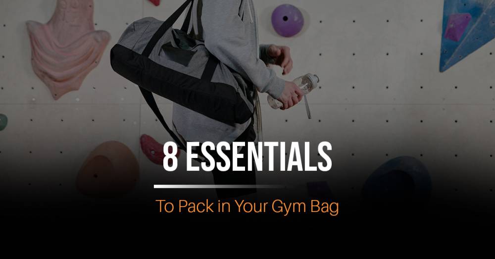 8 Essentials to Pack in Your Gym Bag