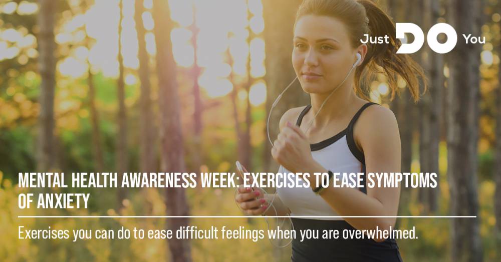 Mental Health Awareness Week: Exercises To Ease Symptoms of Anxiety 