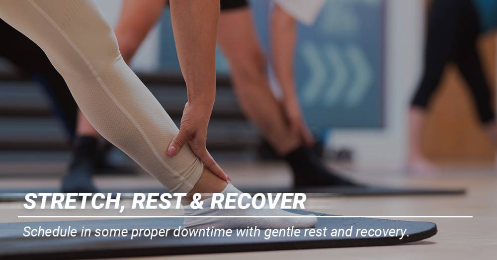 Stretch, Rest & Recover