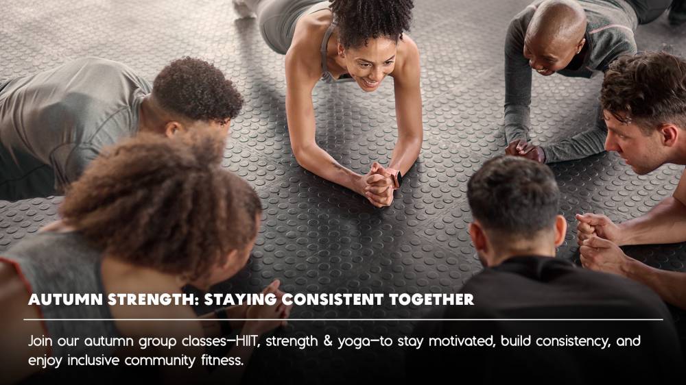 Autumn Strength: Staying Consistent Together