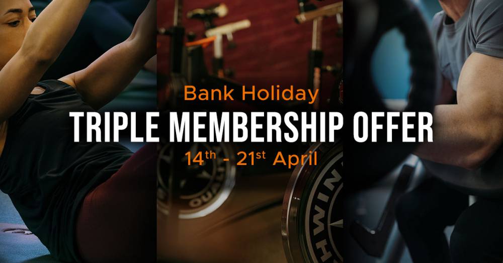Spring Bank Holiday Triple Membership Offer